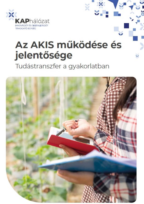 Az AKIS működése és jelentősége - Tudástranszfer a gyakorlatban