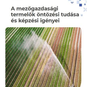A mezőgazdasági termelők öntözési tudása és képzési igényei